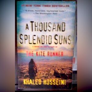 A THOUSAND SPLENDID SUNS BY Khaleb Hosseini.
